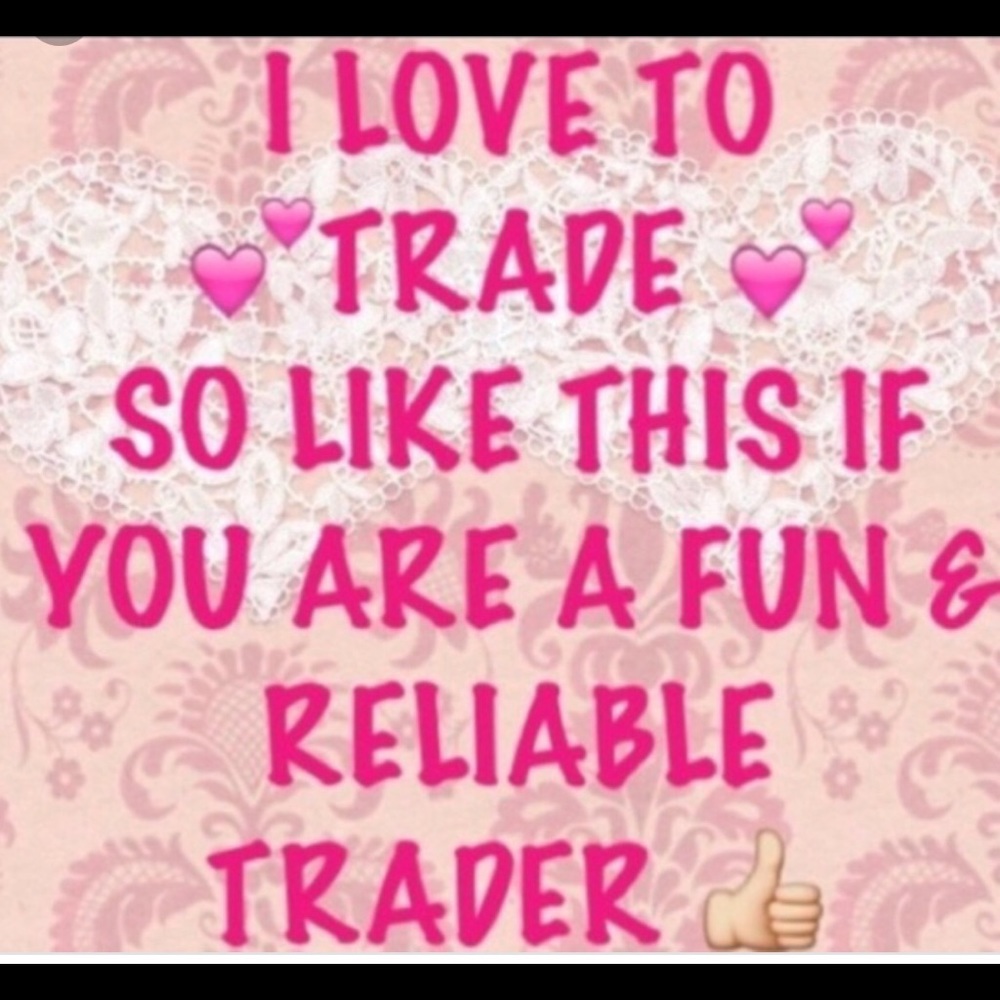 I love to trade